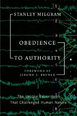 Obedience To Authority: An Experimental View - Stanley Milgram