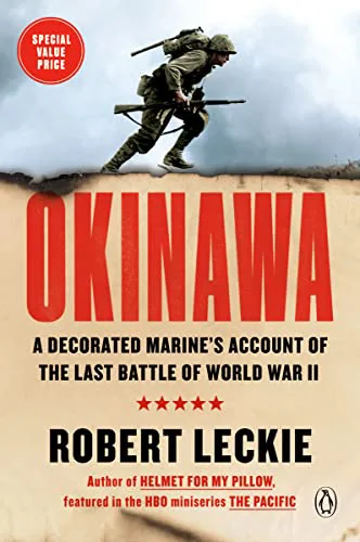 Okinawa: The Last Battle of World War II - Robert Leckie