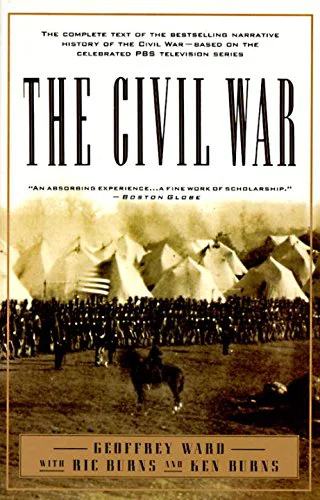 Civil War - Ken Burns,Geoffrey C. Ward