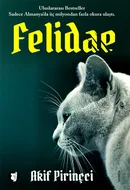 Felidae by Akif Pirincci