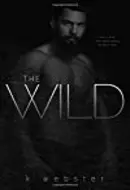 The Wild by K. Webster
