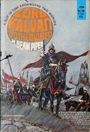 Lord Kalvan of Otherwhen by H. Beam Piper