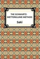 The Schartz-Metterklume Method by Saki
