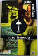 House Taken Over by Julio Cortázar