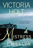 Mistress of Mellyn by Victoria Holt