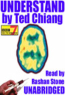 Understand by Ted Chiang, Rashan Stone