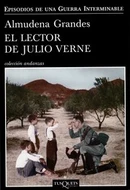 El lector de Julio Verne - Episodios de una guerra interminable by Almudena Grandes