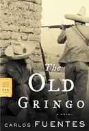 The Old Gringo by Carlos Fuentes