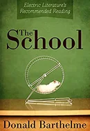 The School by Donald Barthelme, Steven Polansky