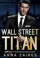 Wall Street Titan by Anna Zaires