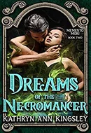 Dreams of the Necromancer by Kathryn Ann Kingsley