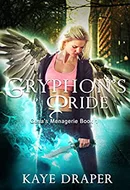 Gryphon's Pride by Kaye Draper