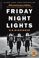 Friday Night Lights: A Town, a Team, and a Dream by H.G. Bissinger