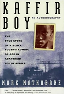 Kaffir Boy: An Autobiography by Mark Mathabane