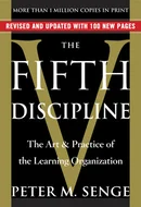 The Fifth Discipline: The Art & Practice of The Learning Organization by Peter M. Senge