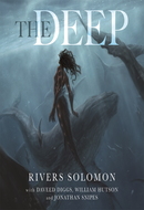 The Deep by Rivers Solomon,  Daveed Diggs,  William Hutson,  Jonathan Snipes
