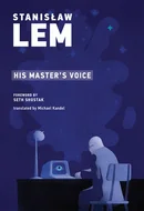 His Master's Voice by Stanislaw Lem