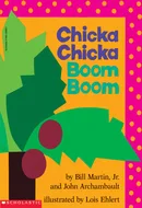 Chicka Chicka Boom Boom by Bill Martin Jr.,  John Archambault