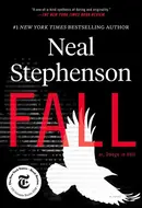 Fall or, Dodge in Hell by Neal Stephenson