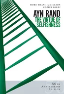 The Virtue of Selfishness: A New Concept of Egoism by Ayn Rand