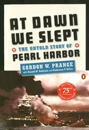 At Dawn We Slept: The Untold Story of Pearl Harbor by Gordon W. Prange