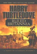 Ruled Britannia by Harry Turtledove