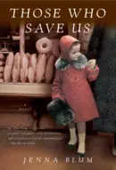 Those Who Save Us by Jenna Blum