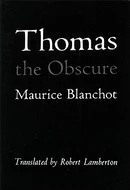 Thomas the Obscure by Maurice Blanchot