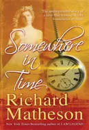 Somewhere In Time by Richard Matheson