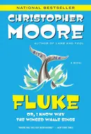 Fluke: Or, I Know Why the Winged Whale Sings by Christopher Moore
