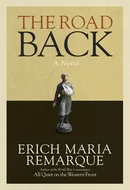 The Road Back by Erich Maria Remarque