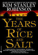 The Years of Rice and Salt by Kim Stanley Robinson