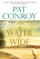 The Water is Wide by Pat Conroy