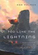 Too Like the Lightning by Ada Palmer