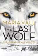 The Last Wolf by Maria Vale