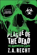 Plague of the Dead by Z.A. Recht