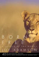 Born Free: A Lioness of Two Worlds by Joy Adamson