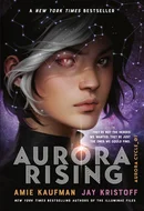 Aurora Rising by Amie Kaufman, Jay Kristoff
