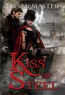 Kiss of Steel by Bec McMaster