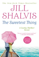 The Sweetest Thing by Jill Shalvis