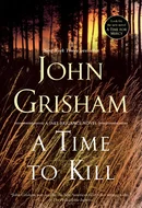 A Time to Kill by John Grisham