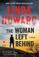 The Woman Left Behind by Linda Howard