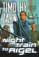 Night Train to Rigel by Timothy Zahn