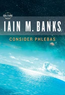 Consider Phlebas by Iain M. Banks