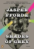 Shades of Grey by Jasper Fforde