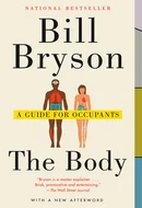 The Body: A Guide for Occupants by Bill Bryson