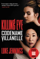 Codename Villanelle by Luke Jennings