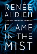 Flame in the Mist by Renee Ahdieh