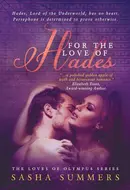 For the Love of Hades by Sasha Summers