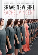 Brave New Girl by Rachel Vincent